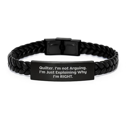 Funny Quilter Gifts: Interlaced Leather Quilter's Birthday Present from Friends, Coworkers, Family - 'I'm Not Arguing. I'm Just Explaining Why I'm Right.' Quote, Men's Women's - Image 1
