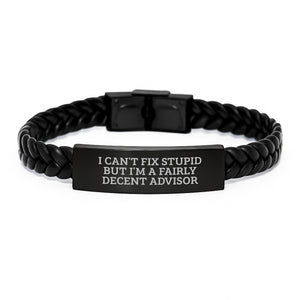 Funny Advisor Gifts from Men, 'I Can't Fix Stupid' Interlaced Leather Bracelet for Advisor Birthday Unique Gifts - Image 1