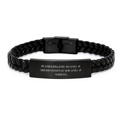 Funny Microbiologist Gifts for Men - Interlaced Leather Bracelet, Sarcasm Depends on Stupidity, Mother's Day Unique Gifts - Image 1