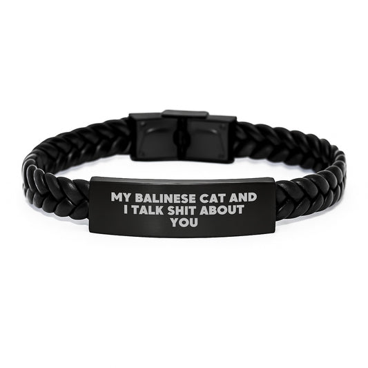 Funny Balinese Cat Lover Gifts from Friends to Family, Interlaced Leather Bracelet with Quote 'My Balinese Cat And I Talk Shit About You', Christmas Unique Gifts for Men Women - Image 1