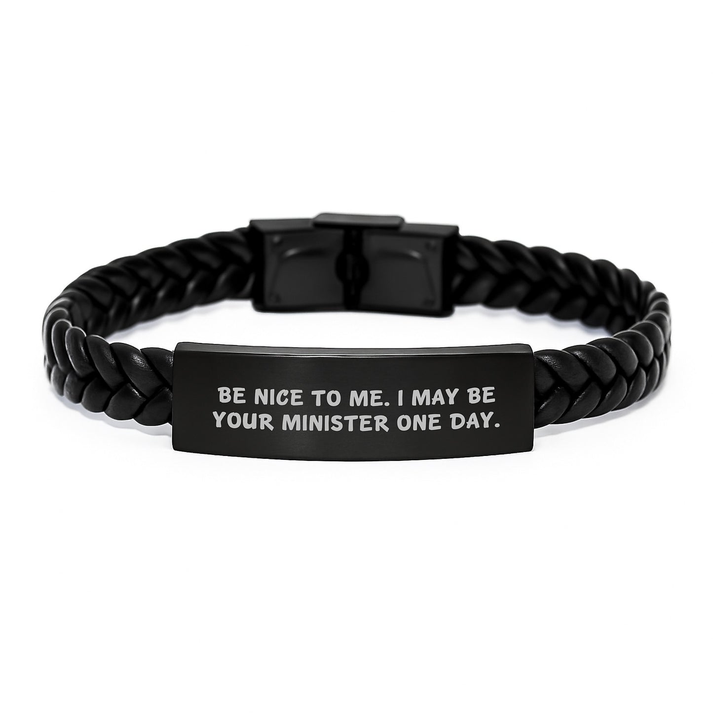 Funny Graduation Gifts for Ministers - 'Be Nice To Me. I May Be Your Minister One Day.' Interlaced Leather Bracelet, Gifts from Friends or Family - Image 1