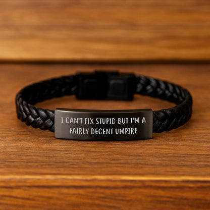 Funny Umpire Umpire Gifts from Mom to Daughter - 'I'm A Fairly Decent Umpire' Interlaced Leather Bracelet for Umpire Lover, Mother's Day Unique Gifts for Umpire - Image 2