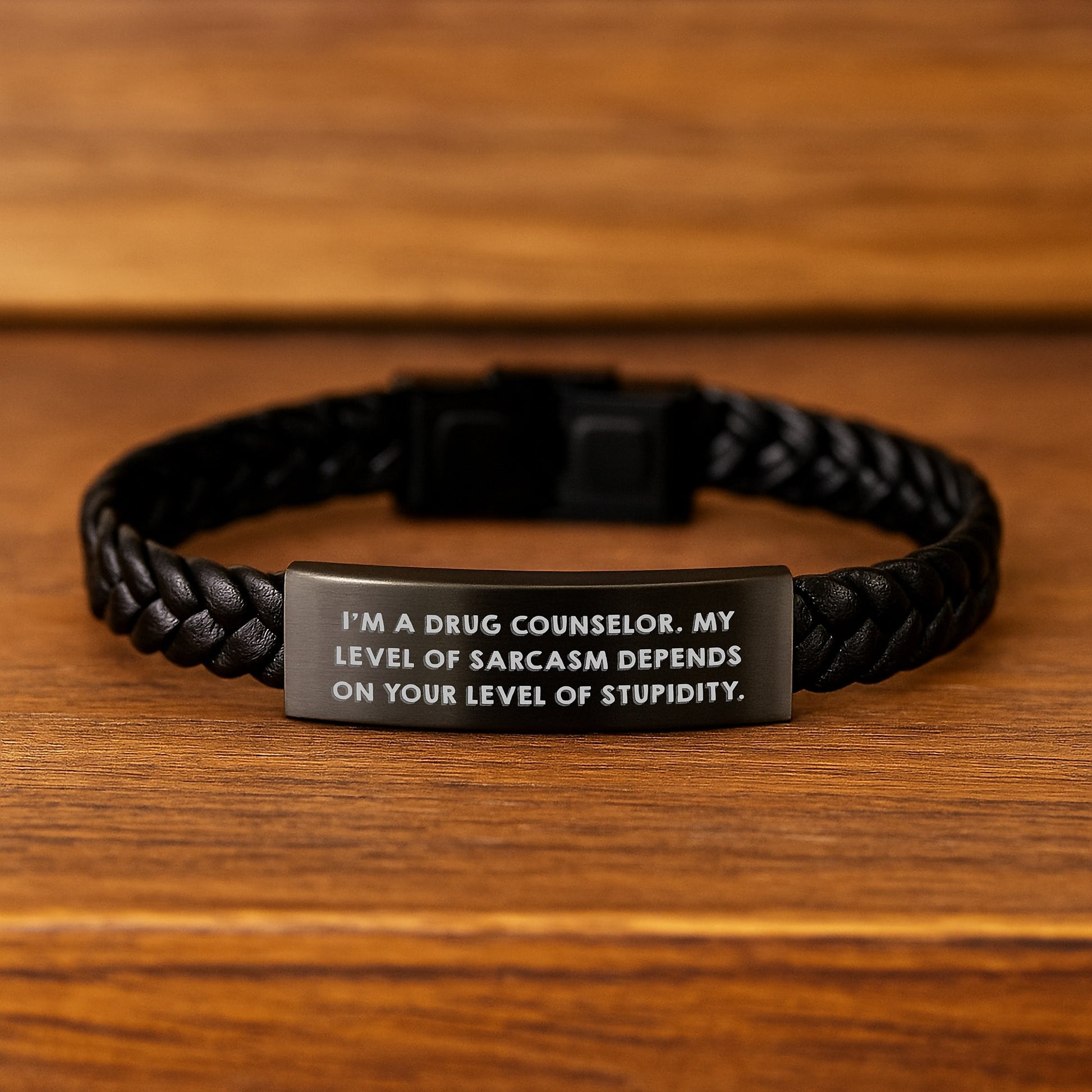 Funny Drug Counselor Gifts - Interlaced Leather Bracelet, I'm A Drug Counselor My Level Of Sarcasm Depends On Your Level Of Stupidity Valentine's Unique Gifts for Him - Image 2