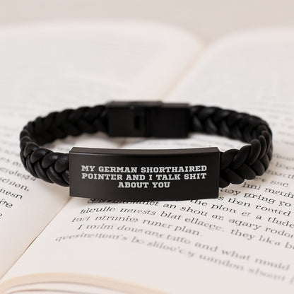 Funny German Shorthaired Pointer Dog Interlaced Leather Bracelet Gifts from Men for Friends and Family - 'My German Shorthaired Pointer And I Talk Shit About You' Quote, Graduation Unique Gifts - Image 3