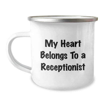 Funny Gifts from Men to Receptionist Unique Birthday Unique Gifts - My Heart Belongs To A Receptionist Camping Mug - Image 1
