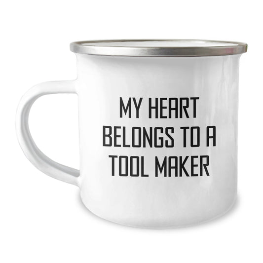 Tool Maker Lover Gift Idea - Funny Camping Mug for Him - My Heart Belongs To A Tool Maker - Perfect Graduation Unique Gifts from Men to Tool Maker - Image 1