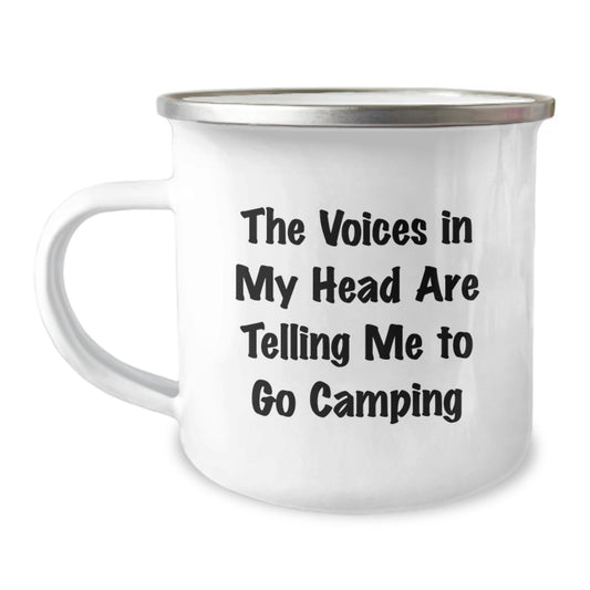 Camping Adventures Funny Mug, Gifts from Friends for Birthday Camping Lovers, 'The Voices In My Head Are Telling Me To Go Camping' Printed Stainless Steel Camping Mug, 12 oz Capacity - Image 1