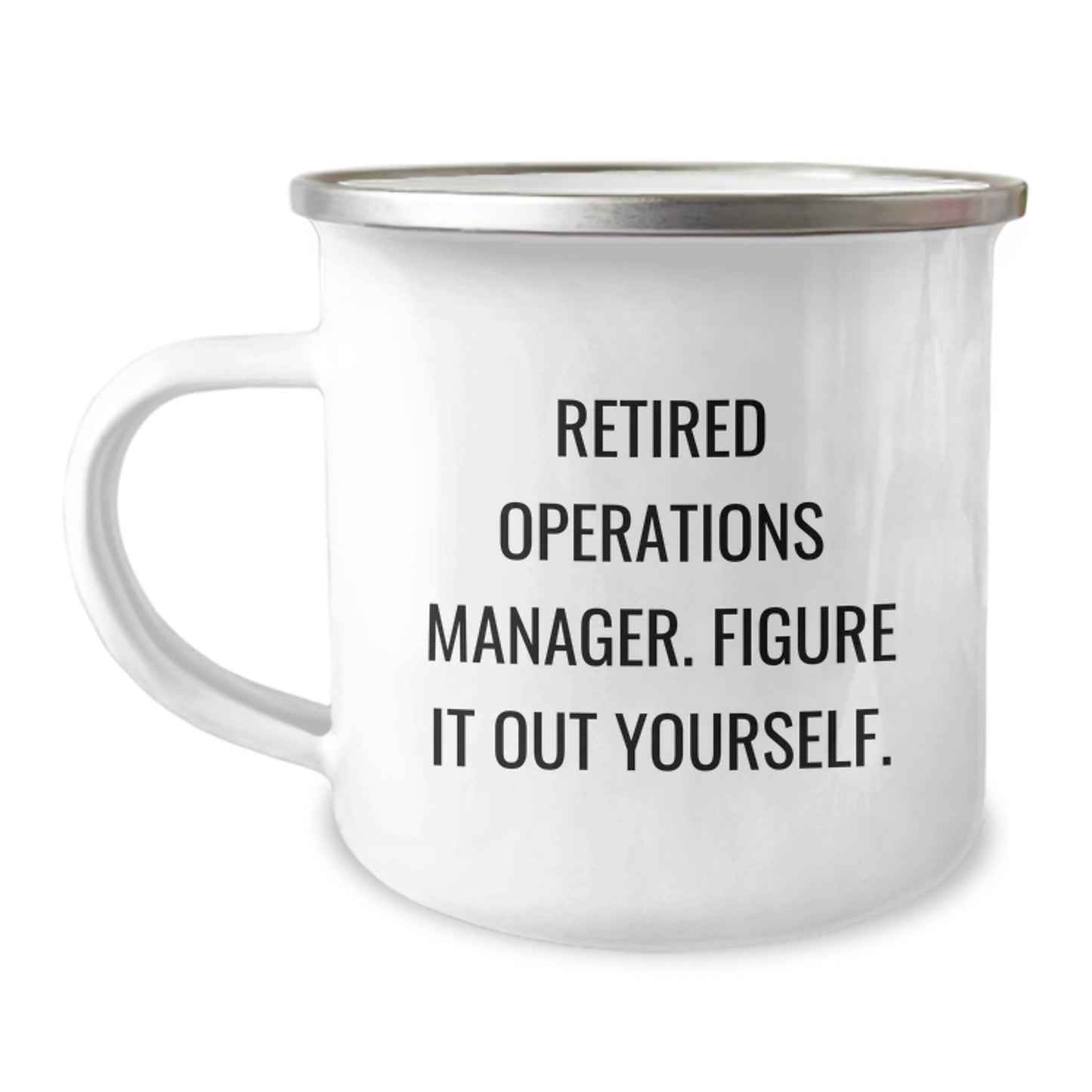Gifts from Men - Funny Operations Manager Camping Mug, Valentine's Unique Gifts for Operations Manager, Funny Quote 'Figure It Out Yourself' - Image 1