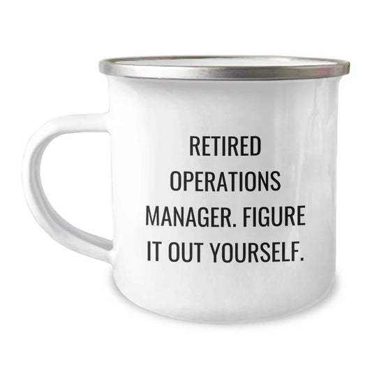 Gifts from Men - Funny Operations Manager Camping Mug, Valentine's Unique Gifts for Operations Manager, Funny Quote 'Figure It Out Yourself' - Image 1