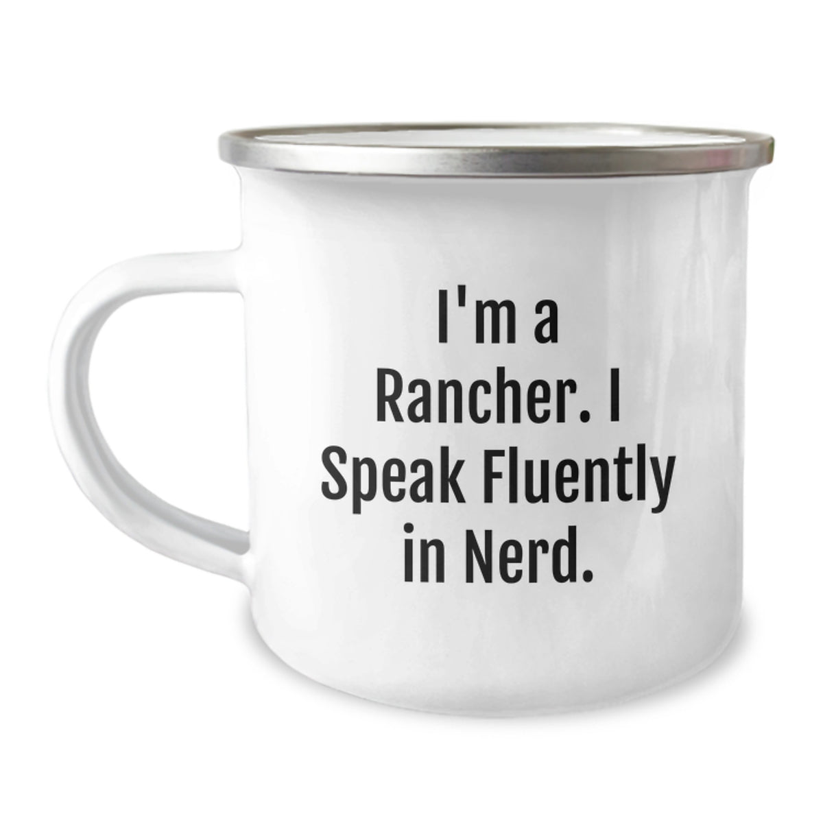 Funny Rancher Gifts from Friends for Men Unique Christmas Memorable Present Ideas - Camping Mug I'm A Rancher. I Speak Fluently In genius. - Image 1