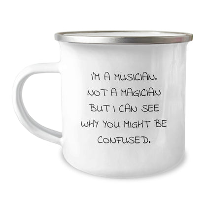 Funny Musician Gifts from Friends - Musician Camping Mug for Musicians - 'I'm A Musician. Not A Magician But I Can See Why You Might Be Confused.' Graduation Unique Gifts for Him - Image 1