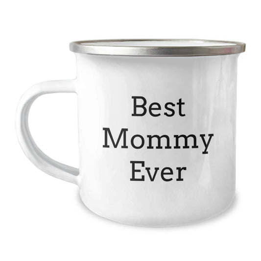 Funny Mommy Camping Mug, Best Mommy Ever Quote, Gifts from Mom to Mommy, Unique Birthday Unique Gifts for Mommy, Mommy Gifts - Image 1