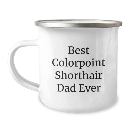 Funny Colorpoint Shorthair Cat Gifts for Dad - Best Dad Ever Camping Mug for Birthday Unique Gifts from Family - Image 1
