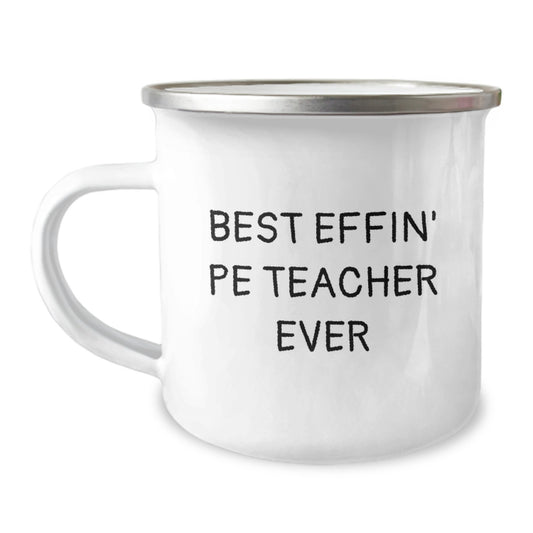 Funny PE Teacher Gifts from Friends for Best Effin' Pe Teacher Ever Camping Mug - Image 1
