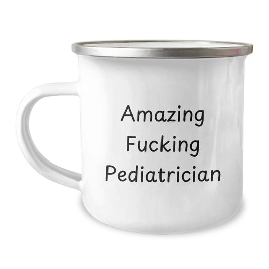 Pediatrician Gift for Him Amazing Fucking Pediatrician Keepsake Camping - Image 1