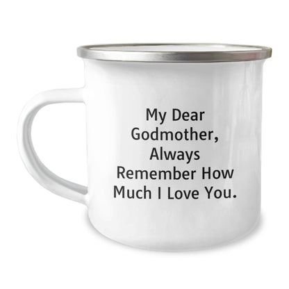 Funny Godmother Gifts for Birthday, Camping Mug with 'My Dear Godmother, Always Remember How Much I Love You.' Quote, Gifts from Family to Godmother - Image 1