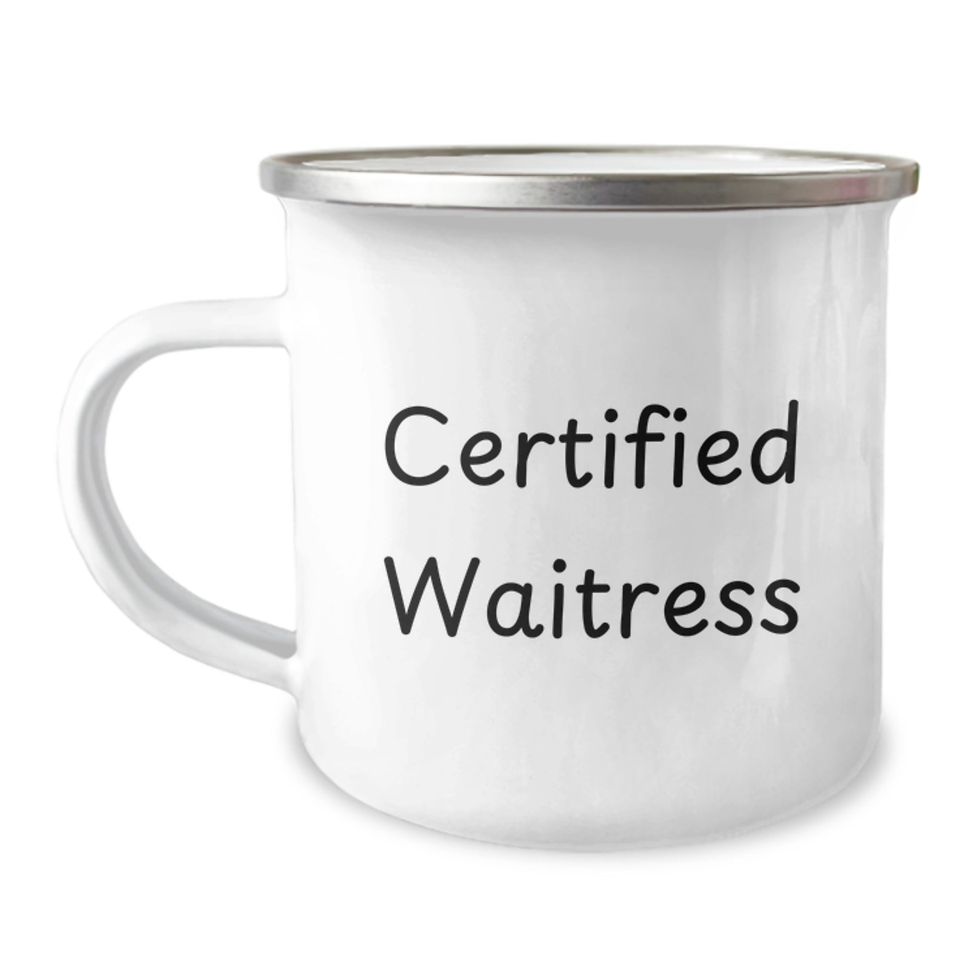 Funny Waitress Gifts from Friends to Coworkers - 'Certified Waitress' Quote on 12 oz Stainless Steel Camping Mug for Birthday - Image 1