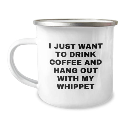 Whippet Dog Lovers Funny Camping Mug Gifts from Friends - I Just Want To Drink Coffee And Hang Out With My Whippet Birthday Unique Gifts for Whippet Dog Enthusiasts - Image 1