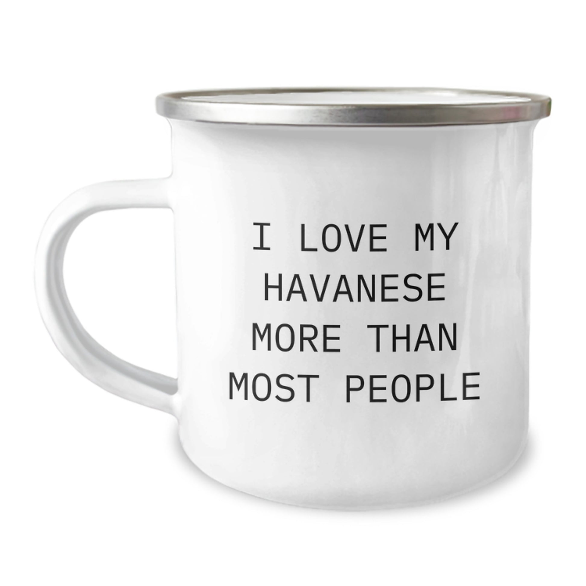 Funny Havanese Dog Lovers Camping Mug, 'I Love My Havanese More Than Most People', Gifts from Family, Birthday Unique Gifts for Havanese Dog Enthusiasts, Camping Mug for Her, Him, Friends, Coworkers - Image 1