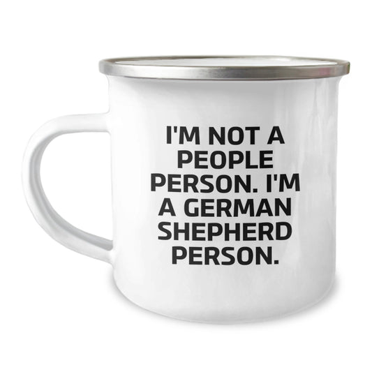 German Shepherd Dog Camping Mug, Funny Quote I'm Not A People Person. I'm A German Shepherd Person. Gifts from Family for Birthday - Image 1