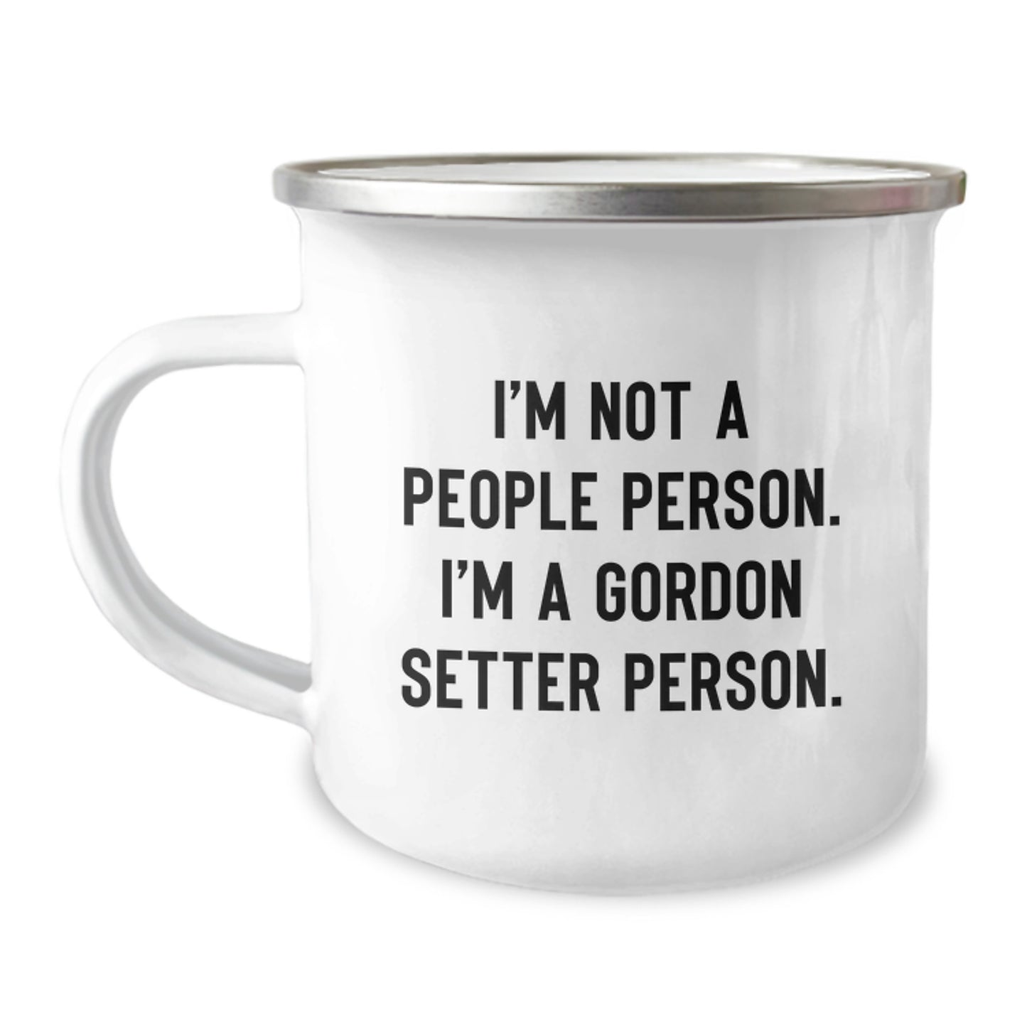 Gordon Setter Dog Lover Gifts, Camping Mug for Friends from, Funny Quote 'I'm Not A People Person. I'm A Gordon Setter Person.' for Birthday - Image 1