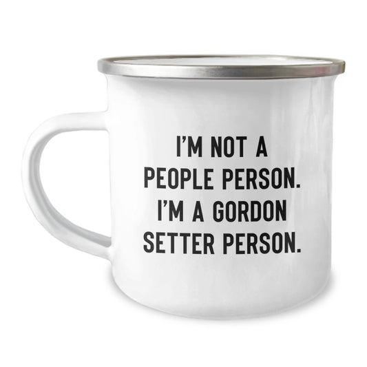 Gordon Setter Dog Lover Gifts, Camping Mug for Friends from, Funny Quote 'I'm Not A People Person. I'm A Gordon Setter Person.' for Birthday - Image 1