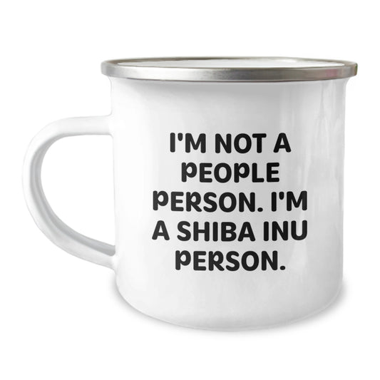 Funny Shiba Inu Dog Lover Gifts from Friends to Family, Camping Mug for Birthday, I'm Not A People Person. I'm A Shiba Inu Person. - Image 1