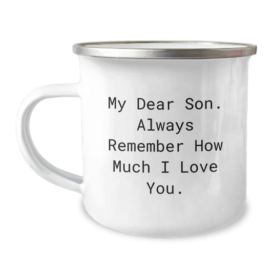 Funny Son Camping Mug, A Heartfelt Gift from Mom, 'My Dear Son. Always Remember How Much I Love You.', 12 oz Stainless Steel with Enamel Finish, Perfect for Graduation - Image 1