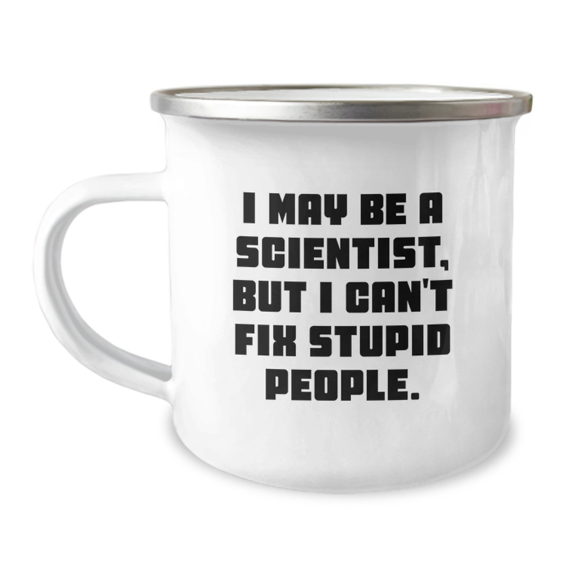 Funny Scientist Gifts for Men, Women, or Friends - 'I May Be A Scientist, But...' Quote on Camping Mug, Perfect for Graduation - Image 1