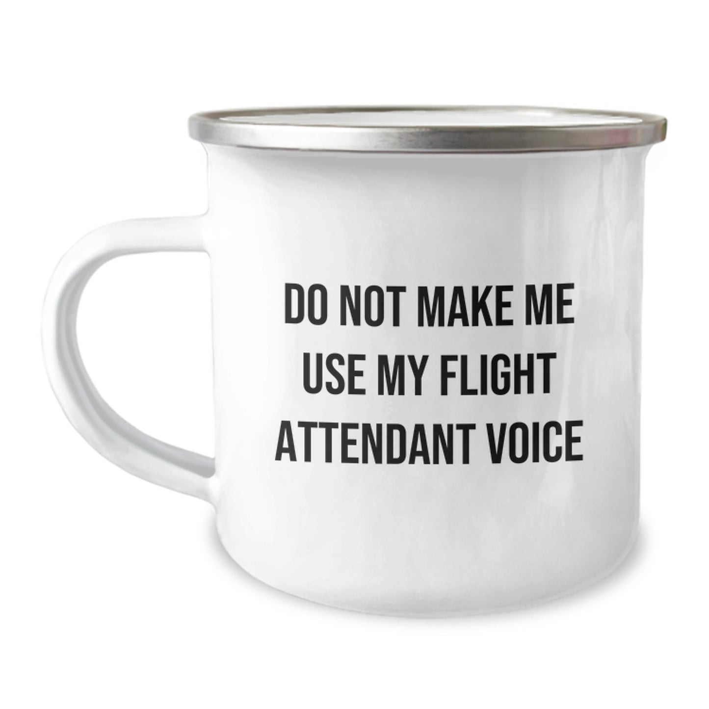 Flight Attendant Humor Gift for Friends, Funny Camping Mug from Coworkers, 'Do Not Make Me Use My Flight Attendant Voice', 12 oz Stainless Steel with Enamel Finish - Image 1