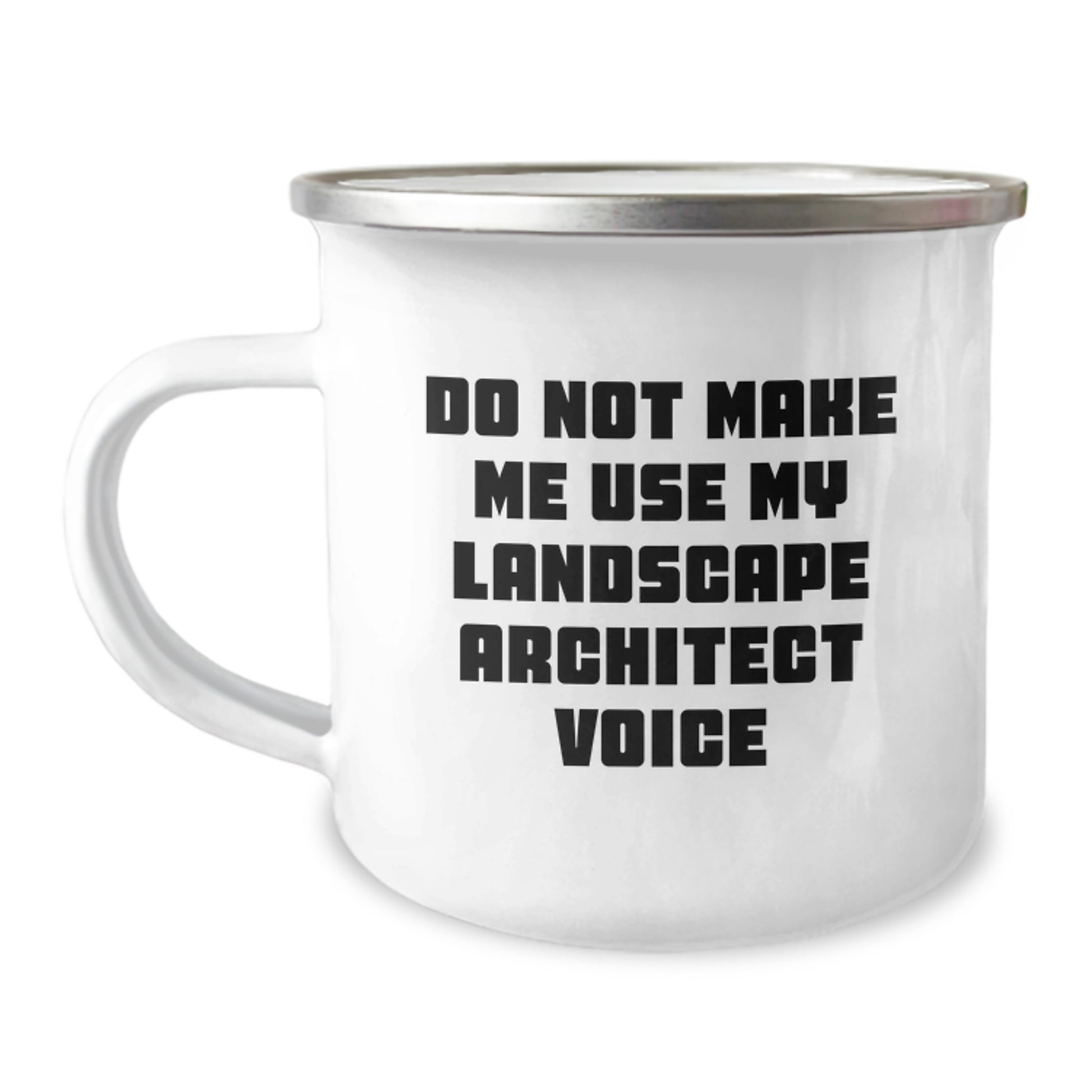 Landscape Architect Graduation Gifts from Friends, Funny Camping Mug, Do Not Make Me Use My Landscape Architect Voice - Image 1