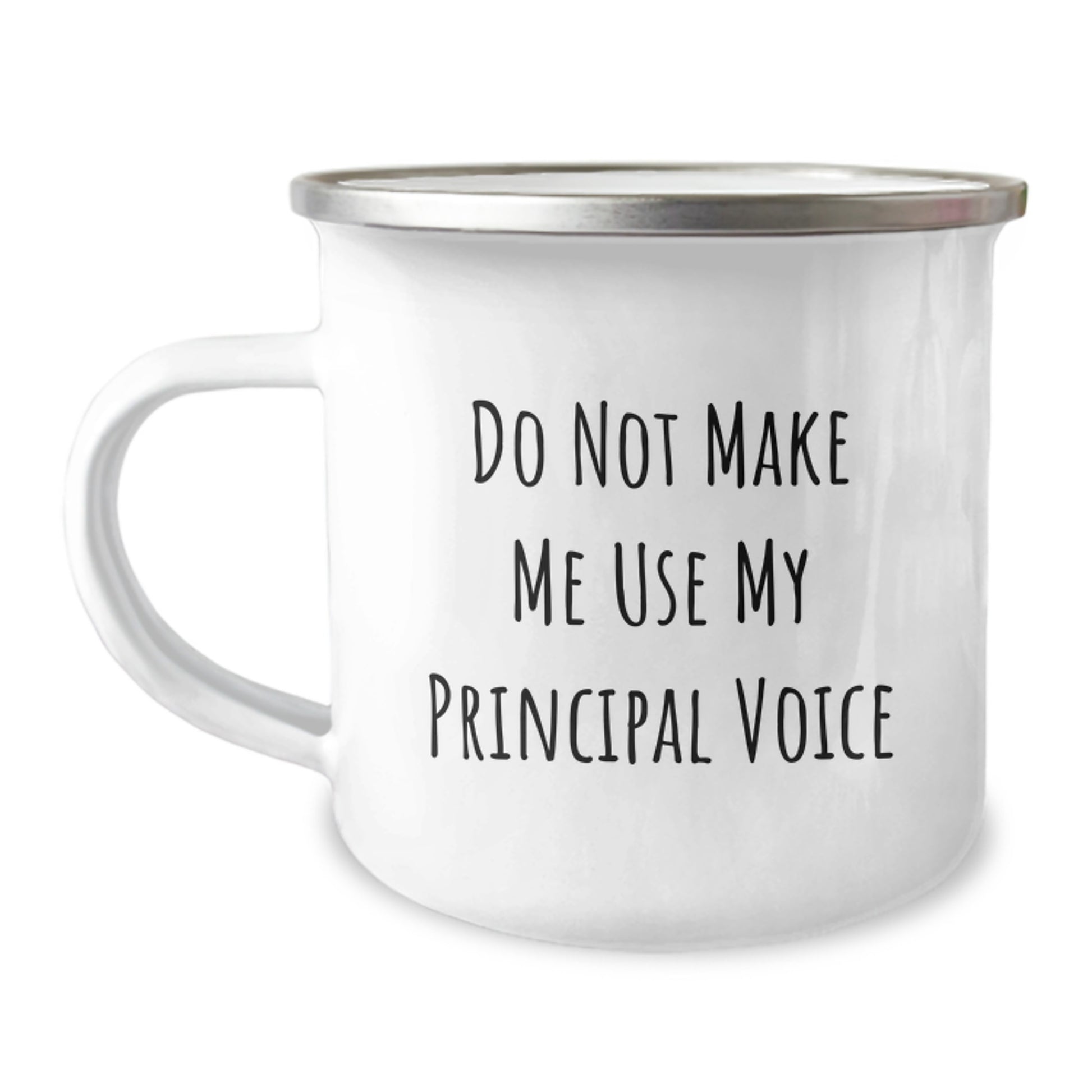 Funny Principal Quotes Gifts from Friends or Family - Birthday Unique Gifts for Men or Women Camping Mug, 12 oz, Stainless Steel with Enamel Finish - Image 1