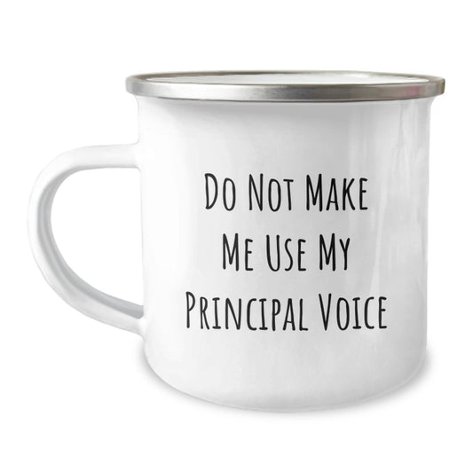Funny Principal Quotes Gifts from Friends or Family - Birthday Unique Gifts for Men or Women Camping Mug, 12 oz, Stainless Steel with Enamel Finish - Image 1