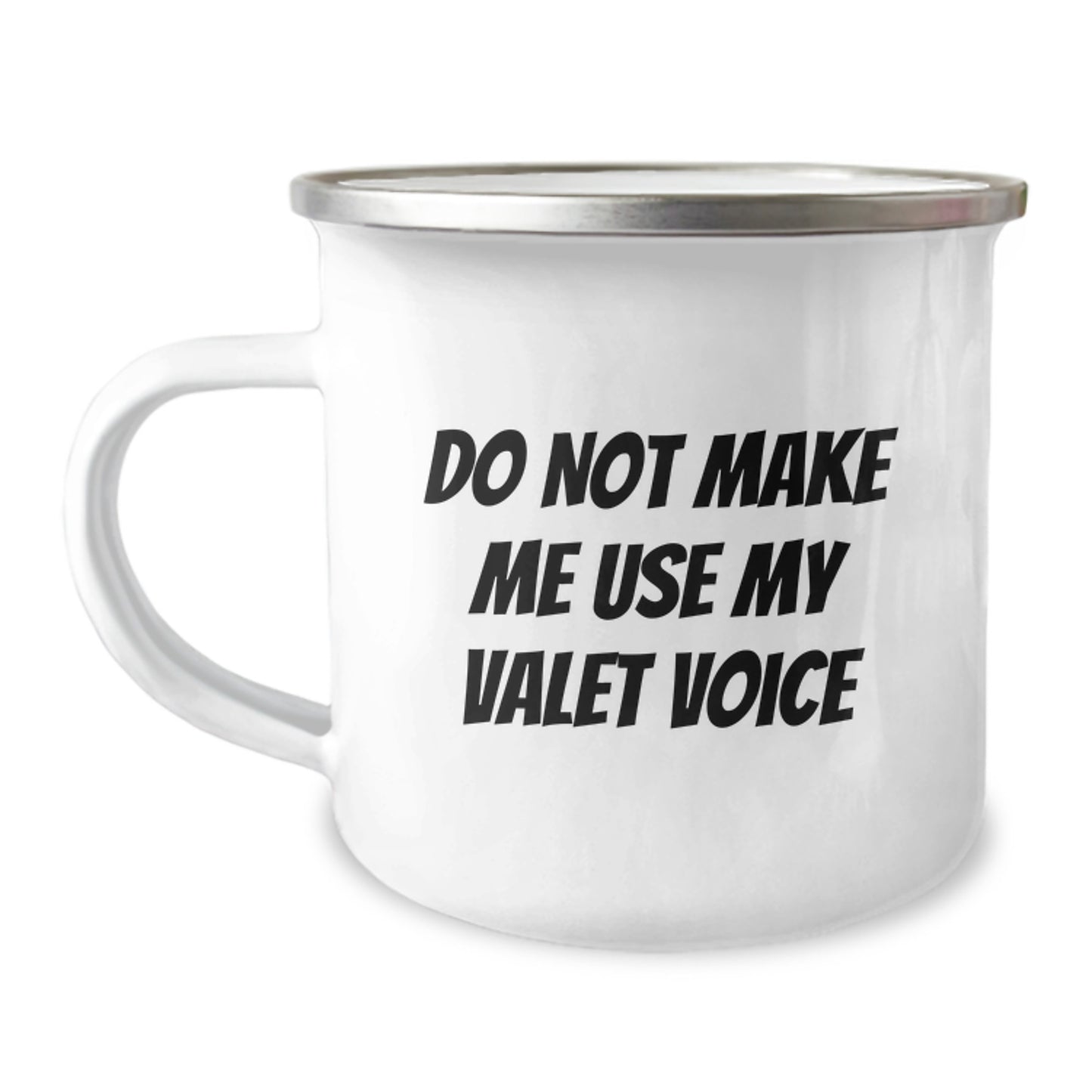 Funny Valet Gifts from Men for Valet Camping Mug - Do Not Make Me Use My Valet Voice - Unique Christmas Unique Gifts for Friends - Image 1