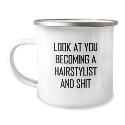 Funny Hairstylist Gifts from Family, Unique Christmas Unique Gifts for Hairstylist, Funny Camping Mug with 'Look At You Becoming A Hairstylist And Shit' - Image 1