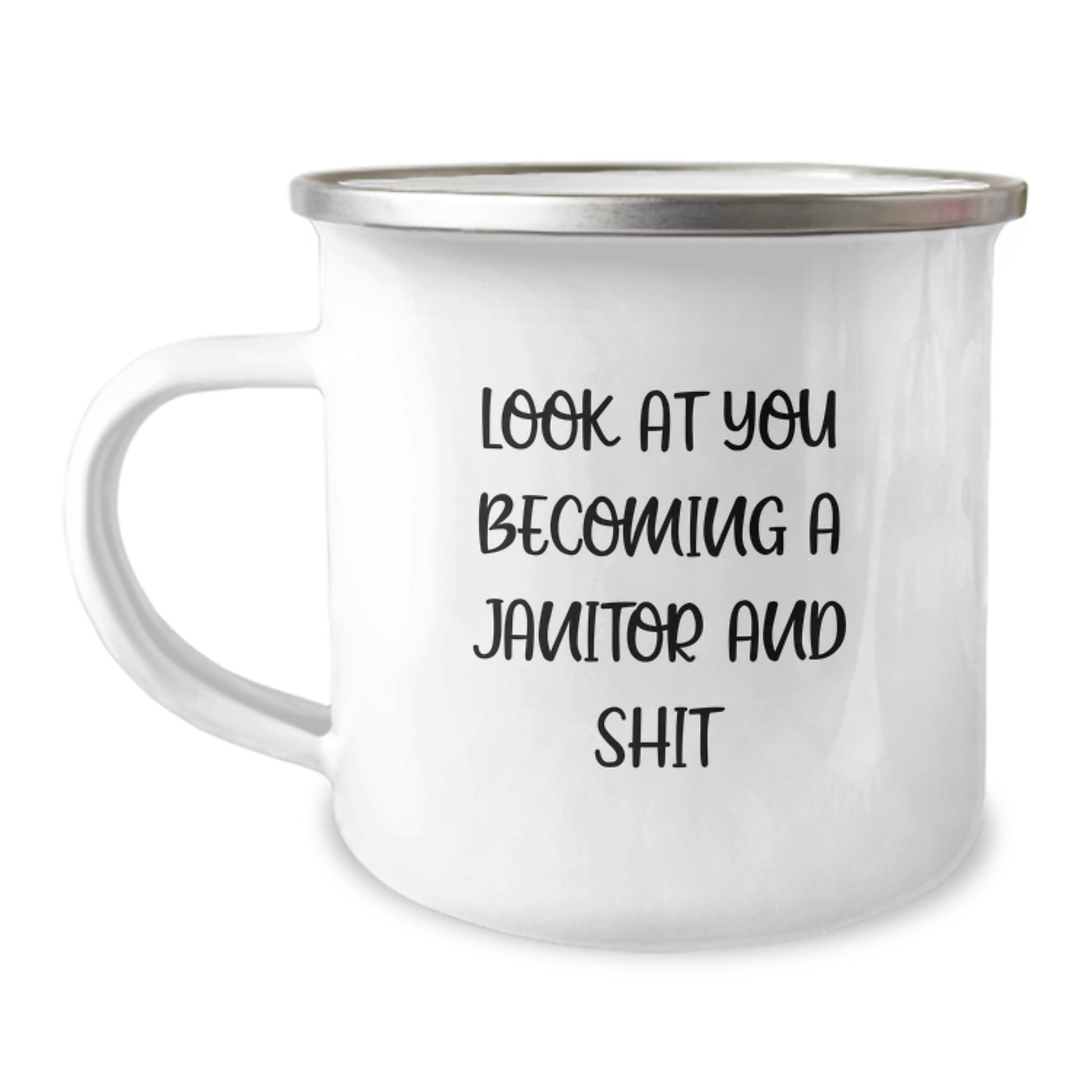 Funny Janitor Gifts for Him or Her, Look At You Becoming A Janitor And Shit, Camping Mug from Friends to Coworkers, Graduation Unique Gifts - Image 1