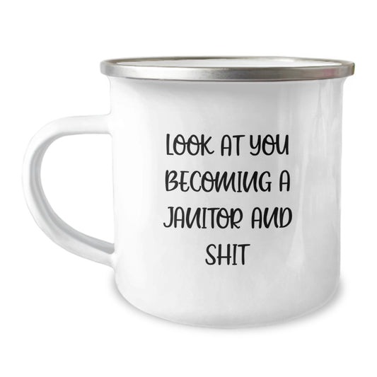 Funny Janitor Gifts for Him or Her, Look At You Becoming A Janitor And Shit, Camping Mug from Friends to Coworkers, Graduation Unique Gifts - Image 1