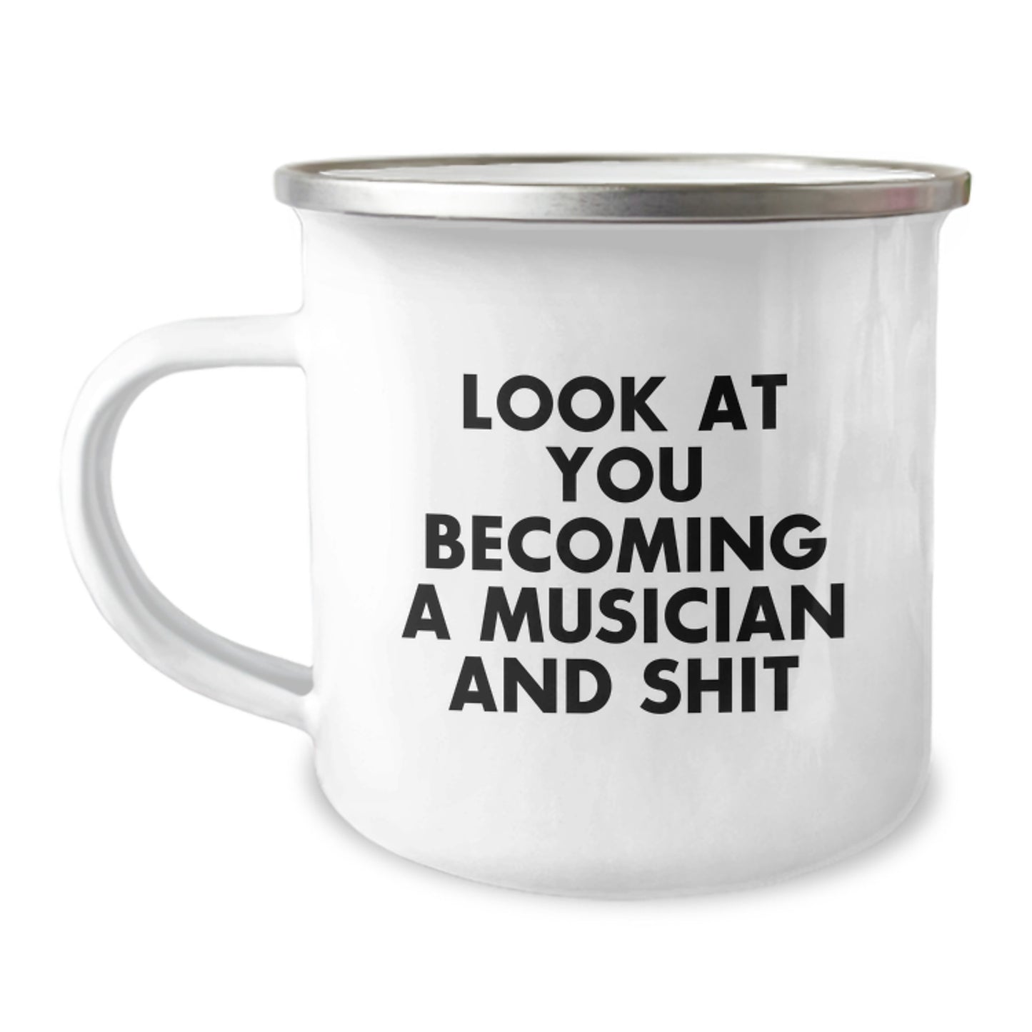 Funny Musician Gifts for Him - Camping Mug with Look At You Becoming A Musician And Shit Quote, Gifts from Friends and Family, Unique Graduation Gifts for Men - Image 1