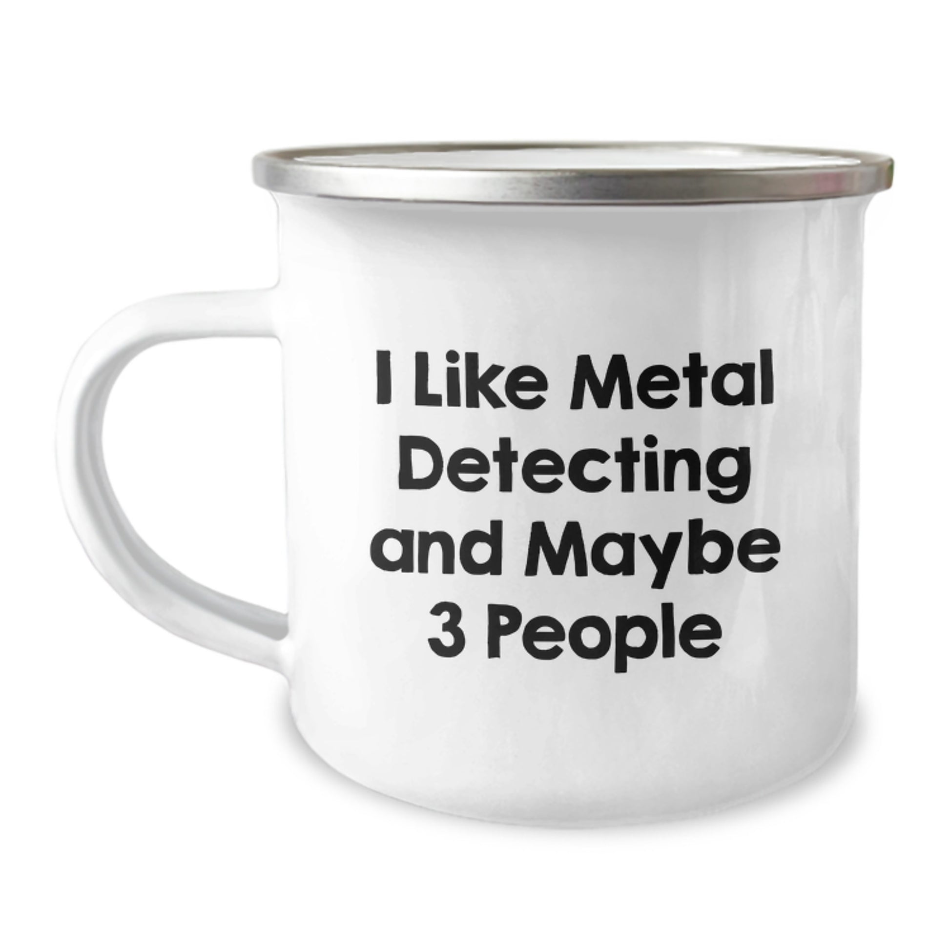 Funny Metal Detecting Gifts for Men, 'I Like Metal Detecting And Maybe 3 People', Camping Mugs for Christmas Unique Gifts from Family - Image 1