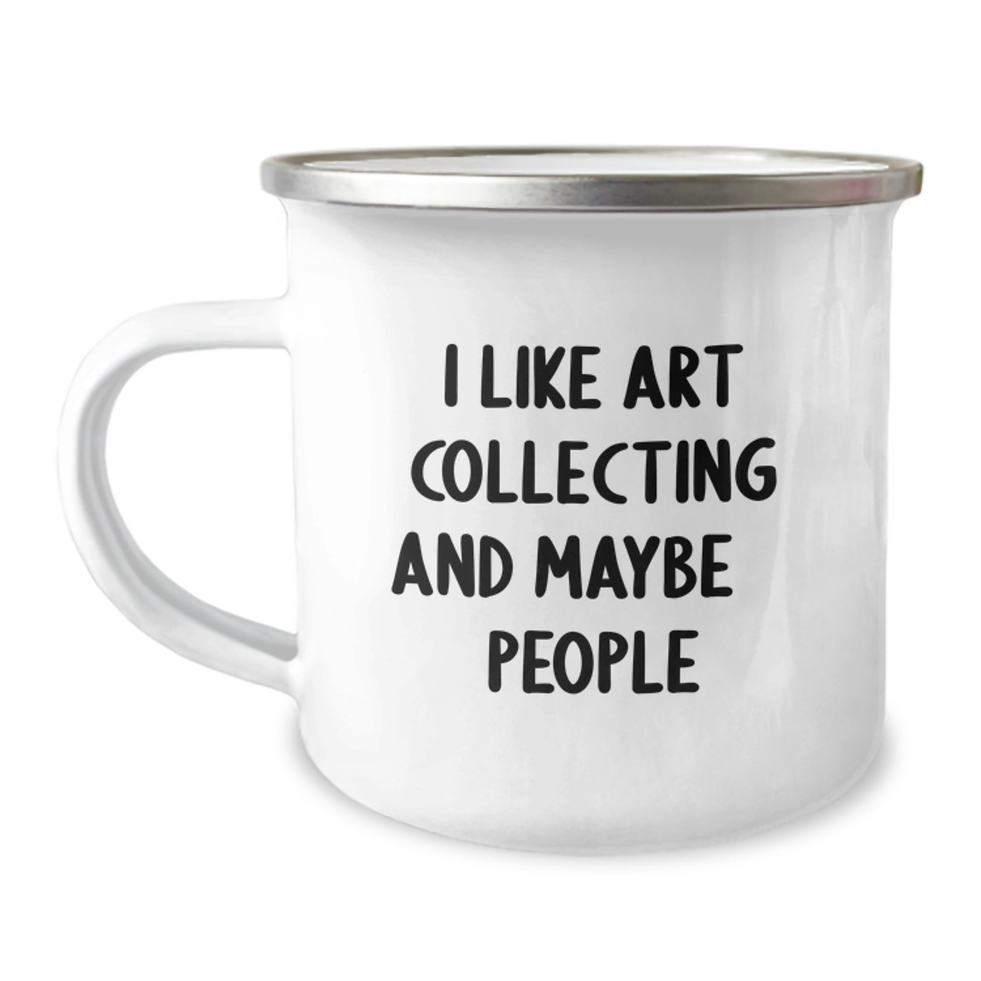 Art Collecting Humor Gifts for Friends, Family, and Coworkers - I Like Art Collecting And Maybe 3 People Camping Mug for Graduation, Unique Gifts from Family to Art Collecting Enthusiasts - Image 1