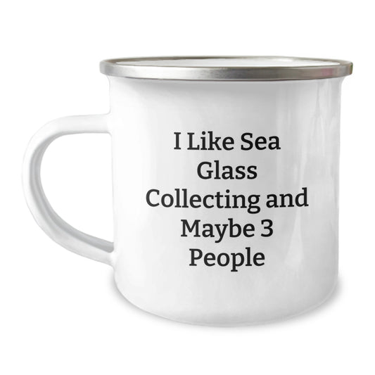 Unique Sea Glass Collecting Gifts for Friends and Family, Funny Quote 'I Like Sea Glass Collecting And Maybe 3 People', Christmas Camping Mugs - Image 1