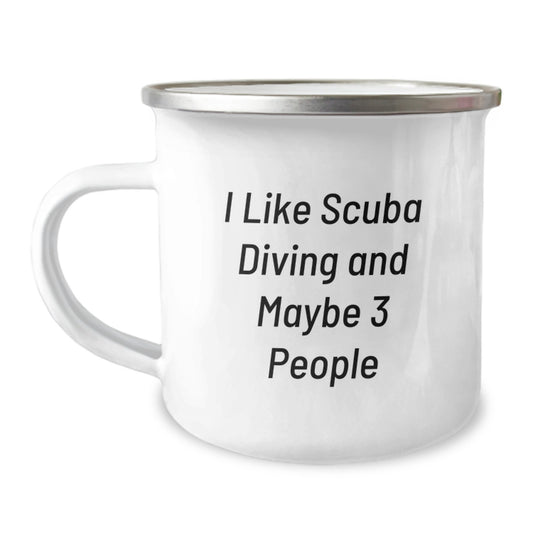 Scuba Diving Fun Gifts from Friends for Scuba Diving Enthusiasts, I Like Scuba Diving And Maybe 3 People Funny Camping Mug, Birthday Unique Gifts - Image 1