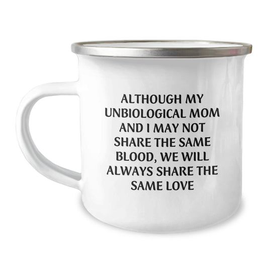 Unbiological Mom Gifts, Funny Quote, Camping Mug for Birthday - Gifts from Family, for Unbiological Mom - Image 1