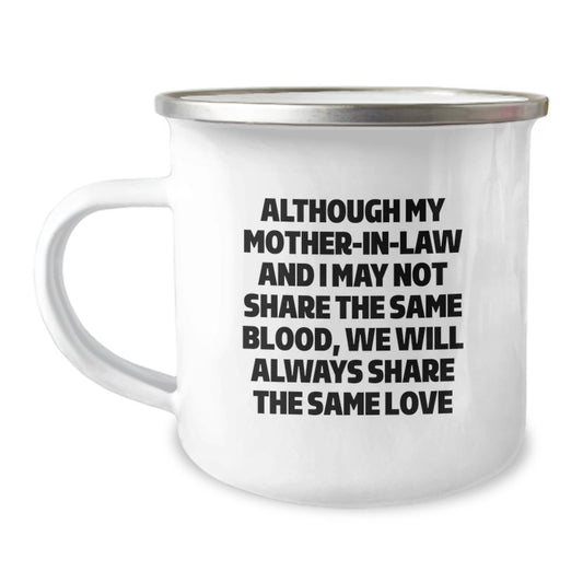 Funny Mom-in-law Gifts, Inspirational Quote Camping Mug, Gifts from Men to Mom-in-law, Unique Birthday Unique Gifts for Her, Enamel Stainless Steel Mug with Love Quote - Image 1