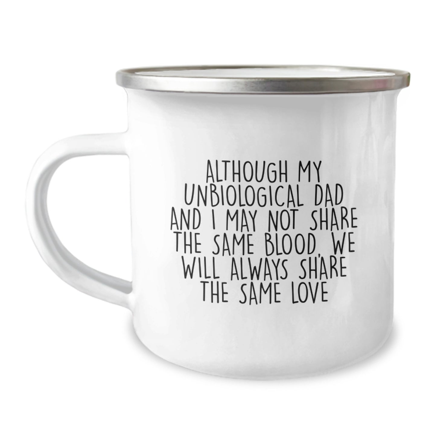 Unbiological Dad Funny Gifts, Inspirational Quote Camping Mug, Gifts from Friends, Gifts for Unbiological Dad Birthday Unique - Image 1