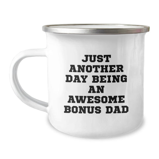 Funny Bonus Dad Gifts for Men from Family - 'Just Another Day Being An Awesome Bonus Dad' Camping Mug for Graduation - Image 1