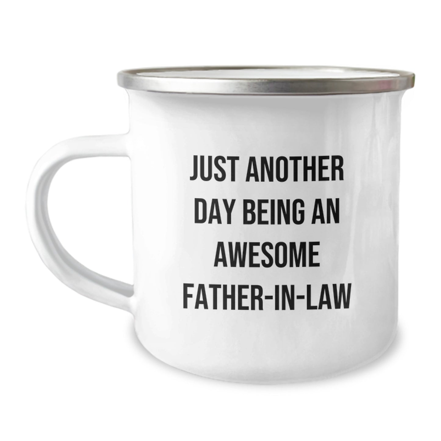 Funny Father-in-law Gifts from Family - Just Another Day Being An Awesome Father-in-law Birthday Unique Camping Mug for Dad - Image 1