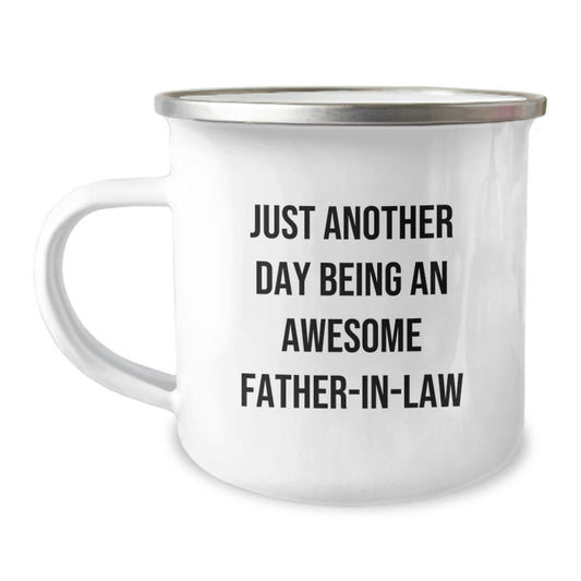 Funny Father-in-law Gifts from Family - Just Another Day Being An Awesome Father-in-law Birthday Unique Camping Mug for Dad - Image 1