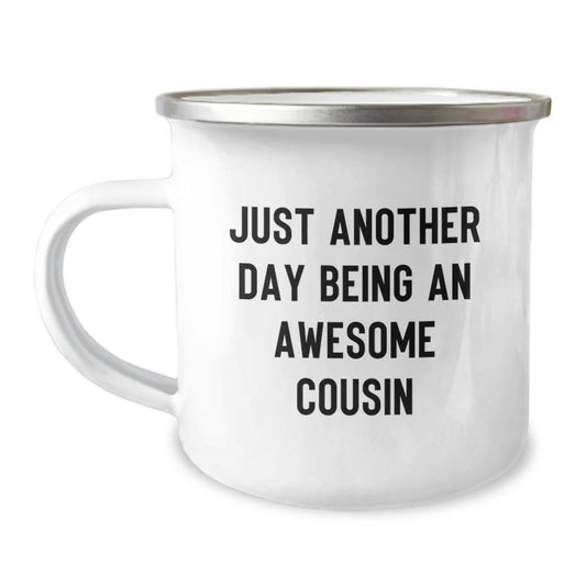 Funny Cousin Gifts for Men Women Friends Family Camping Mugs from Cousin - Just Another Day Being An Awesome Cousin Christmas Unique Gifts - Image 1