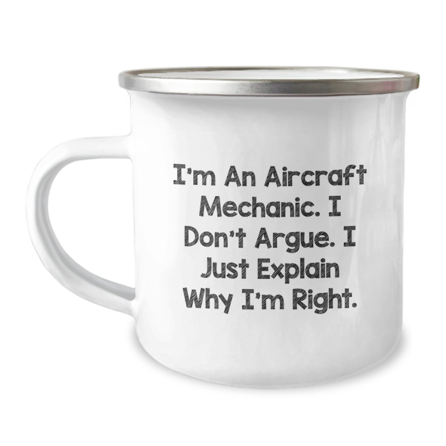 Funny Aircraft Mechanic Gifts for Men - 'I Don't Argue' Inspirational Camping Mug, Christmas Unique Ideas for Aircraft Mechanic Friends from Husband - Image 1